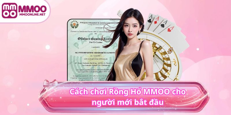 Cách chơi Rồng Hổ MMOO cho người mới bắt đầu