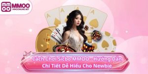 Cách Chơi Sicbo MMOO - Hướng Dẫn Chi Tiết Dễ Hiểu Cho Newbie