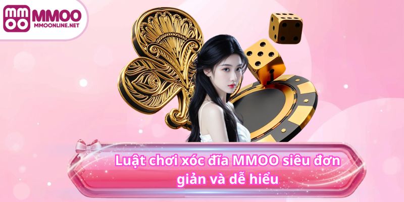 Xóc Đĩa MMOO - Chơi Game Nhận Ưu Đãi Lớn Về Tay 2025 2 Luật chơi xóc đĩa MMOO siêu đơn giản và dễ hiểu