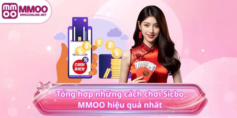Tổng hợp những cách chơi Sicbo MMOO hiệu quả nhất