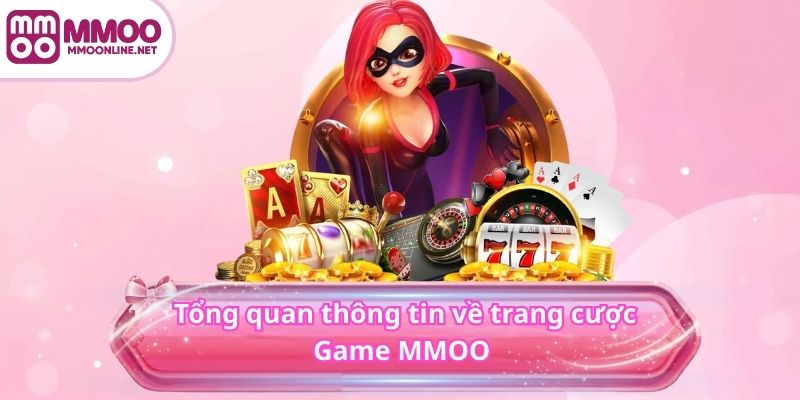 Game MMOO 2 Tổng quan thông tin về trang cược Game MMOO